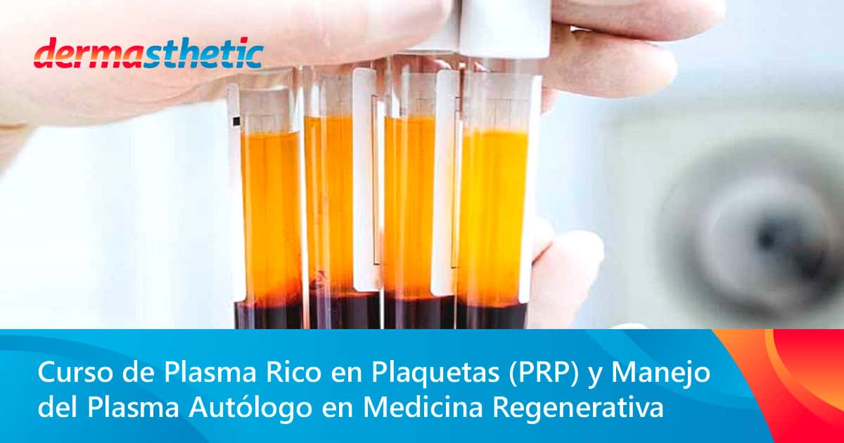 Curso de Plasma Rico en Plaquetas (PRP) y Manejo del Plasma Autólogo en Medicina Regenerativa
